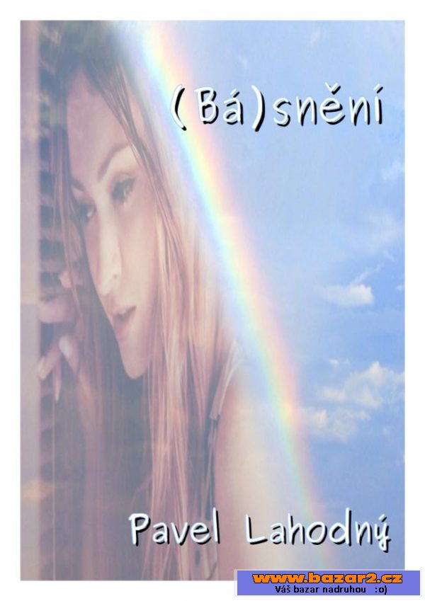 (Bá)snění - Pavel Lahodný