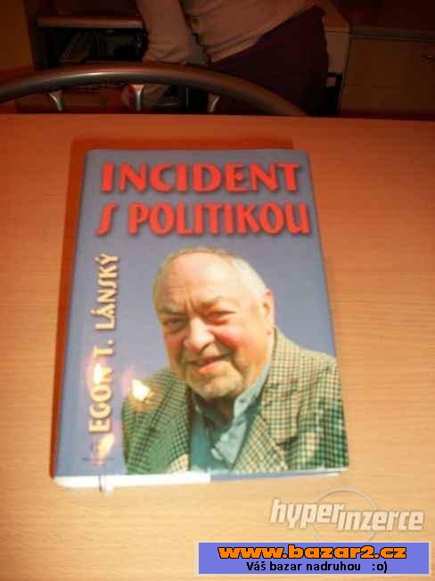 E. T. Lánský - Incident s politikou