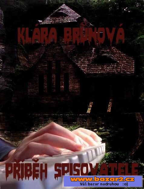 Příběh spisovatele - Klára Brůnová
