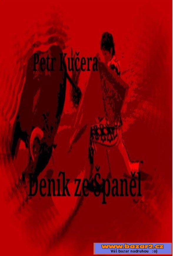 Deník ze Španěl - Petr Kučera