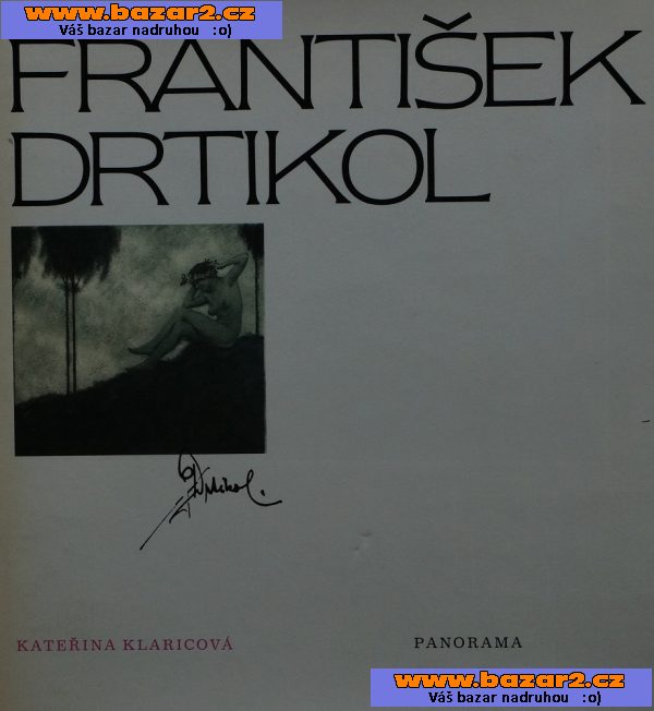 FRANTIŠEK DRTIKOL - velká monografie