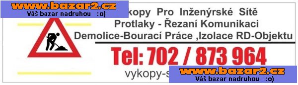 Výkopy inženýrských sítí - bouraci prace TEL.702873964