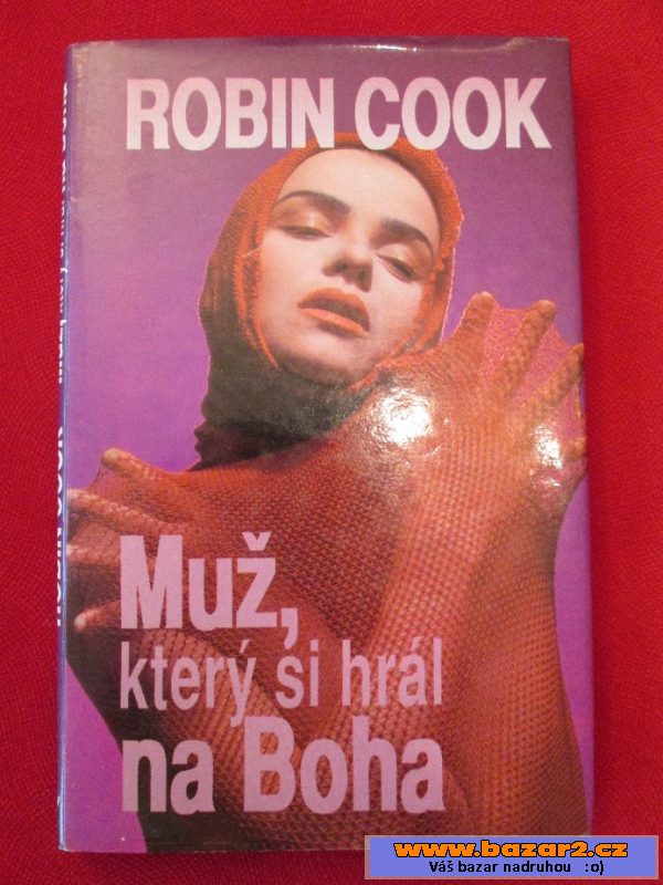 Muž, který si hrál na Boha
