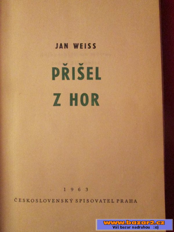 Přišel z hor - Jan Weiss