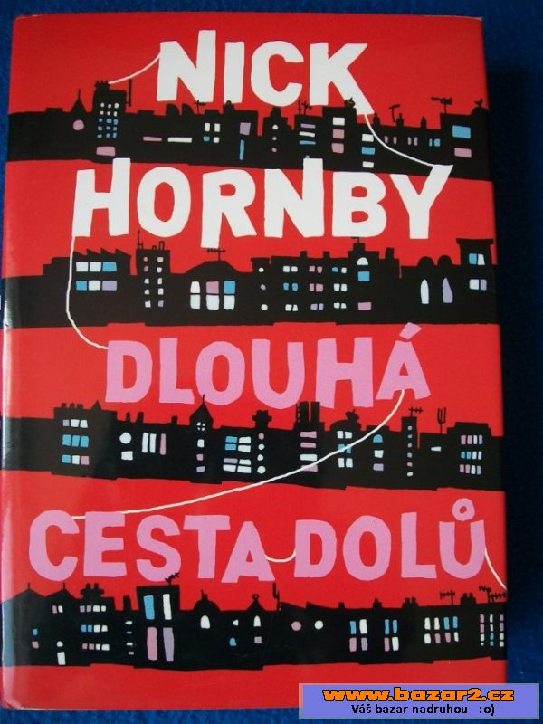 Dlouhá cesta dolů - Nick Hornby