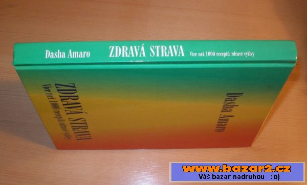 Zdravá strava - Kuchařka, D. Amaro