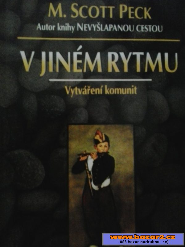Scott Peck - V jiném rytmu
