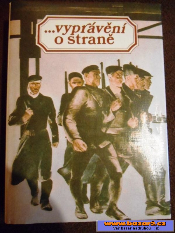 ...vyprávění o straně - vyd. 1987