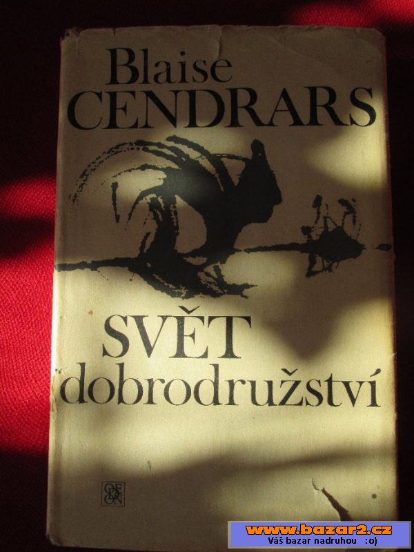 Svět dobrodružství–Blaise Cendrars