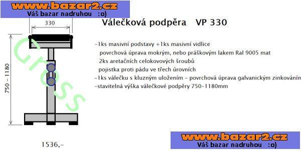 Válečková podpěra masivní konstrukce