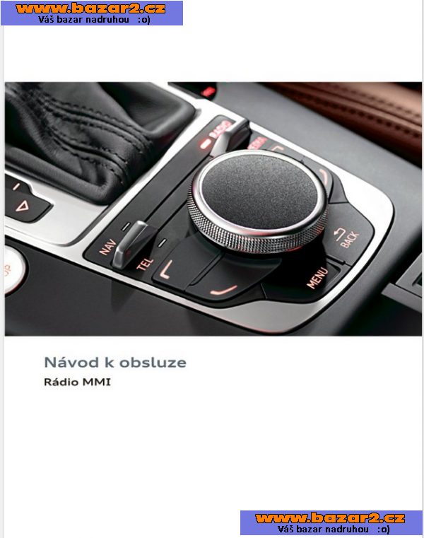 Návod Audi A1 3 4 5 6 7 8 Q 3 5 7 i S RS manuál k obsluze