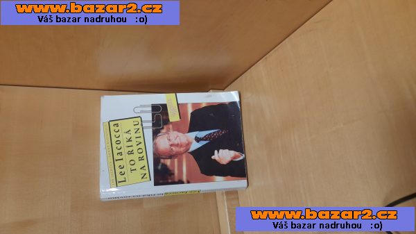 LEE IACOCCA TO ŘÍKÁ NA ROVINU :SONNY KLEINFIELD VYDAL MANAGEMENT PRESS 1993
